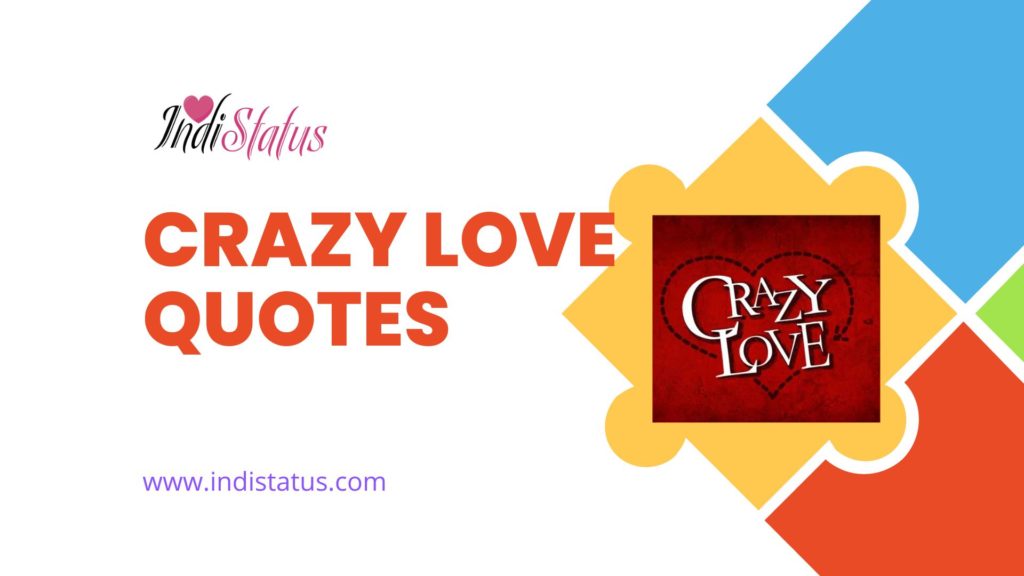 250-crazy-love-quotes-to-express-deep-feelings-indistatus